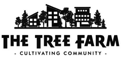 The Tree Farm - Cultivating Community