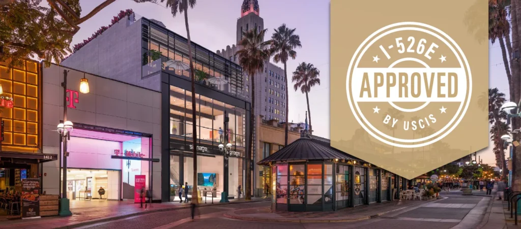 USCIS Awards Civitas Investor High-Unemployment Area (HUA) I-526E Approval for Santa Monica Promenade Project
