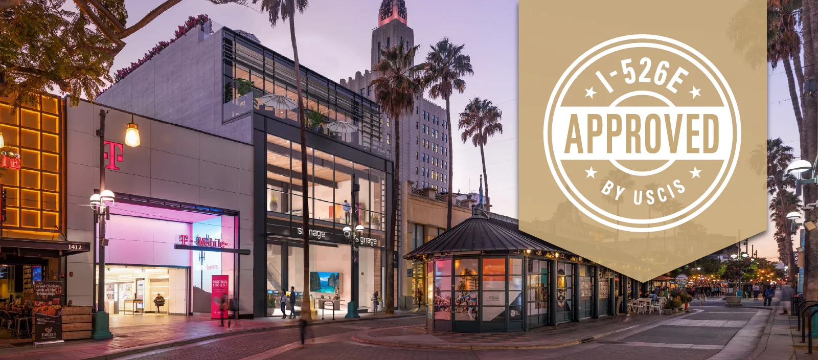 USCIS Awards Civitas Investor High-Unemployment Area (HUA) I-526E Approval for Santa Monica Promenade Project